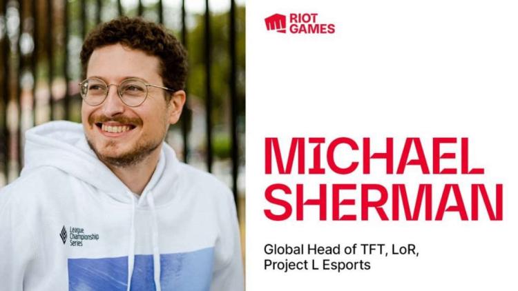 Michael Sherman est le nouveau responsable des sports électroniques chez Riot Games