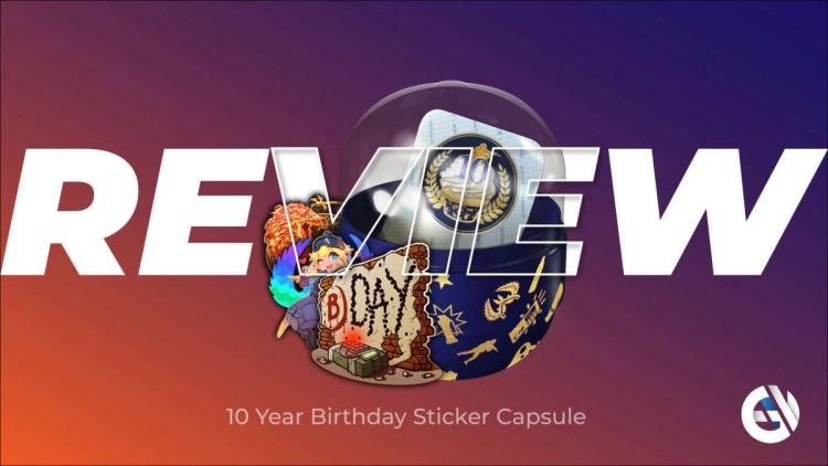 10  Years Birthday Stikcer Capsule  : Examen des meilleurs autocollants d'anniversaire CSGO