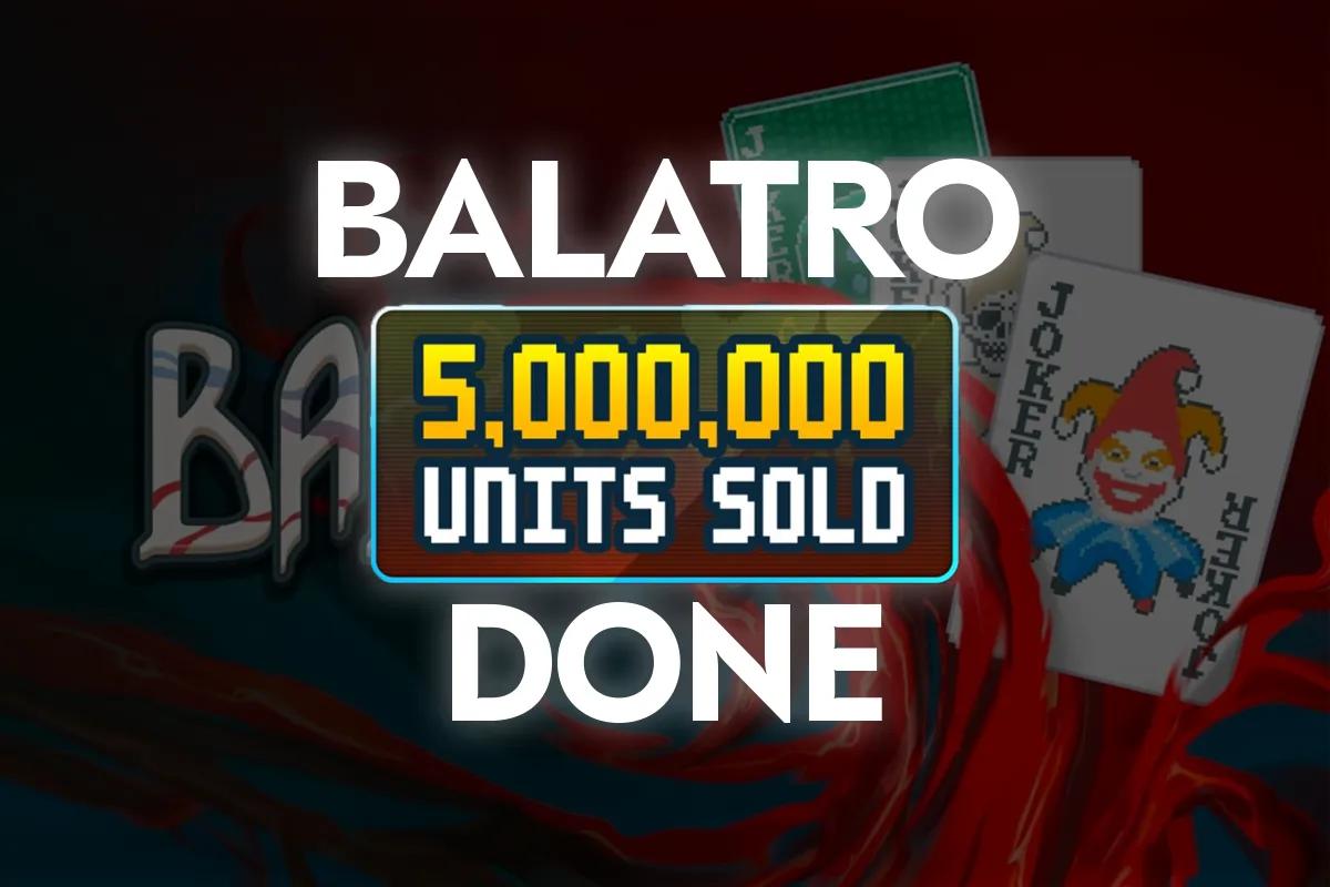 Balatro franchit le cap des 5 millions de ventes après le succès des Game Awards