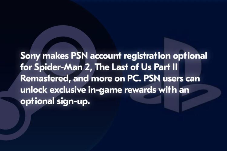 Sony rend le compte PSN facultatif pour les jeux PC