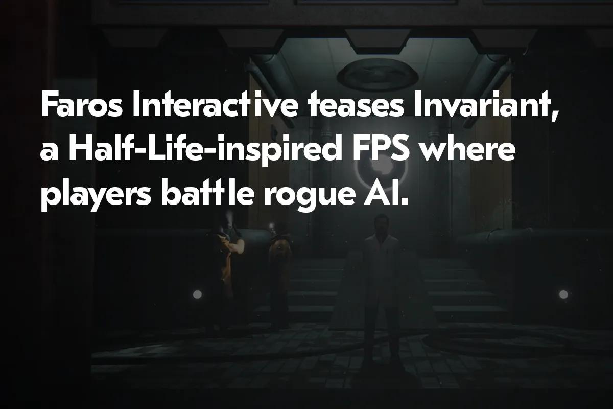Invariant : Faros Interactive dévoile un nouveau FPS inspiré de la demi-vie