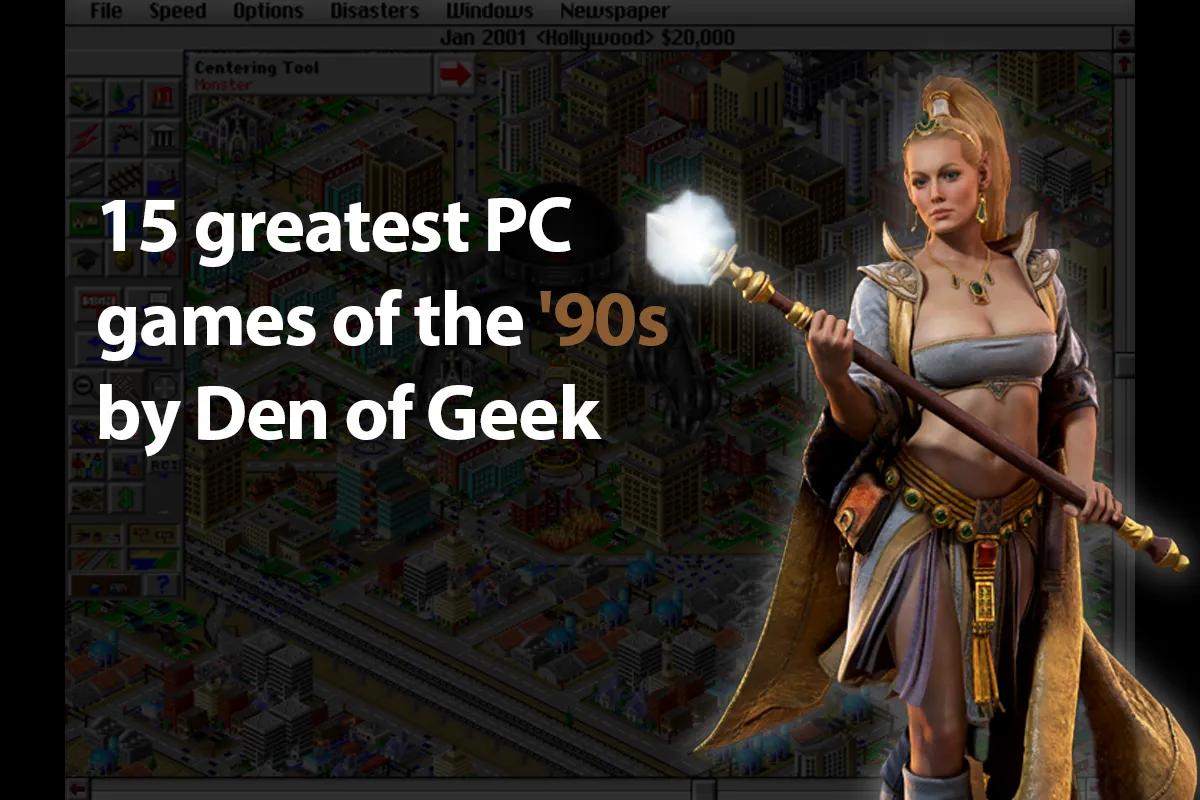 15 meilleurs jeux PC des années 90 classés par le Den of Geek