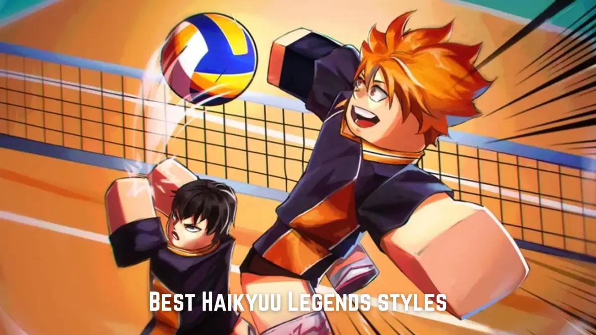 Les meilleurs styles de Haikyuu Legends