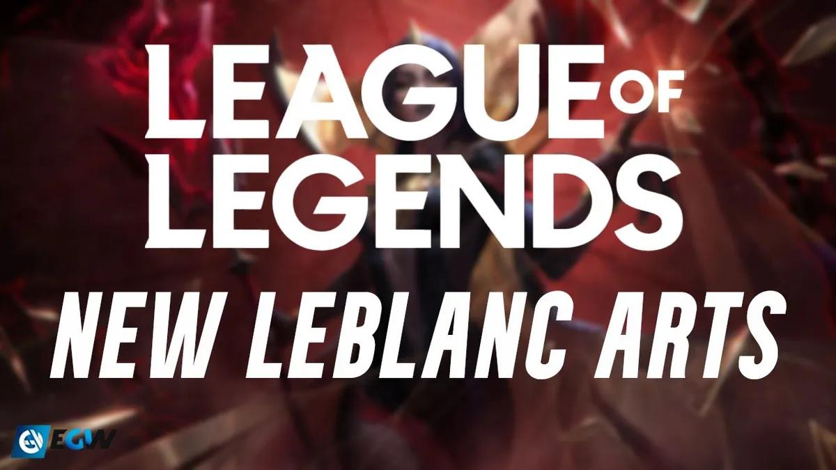 Des images de la nouvelle apparence de LeBlanc sont dévoilées