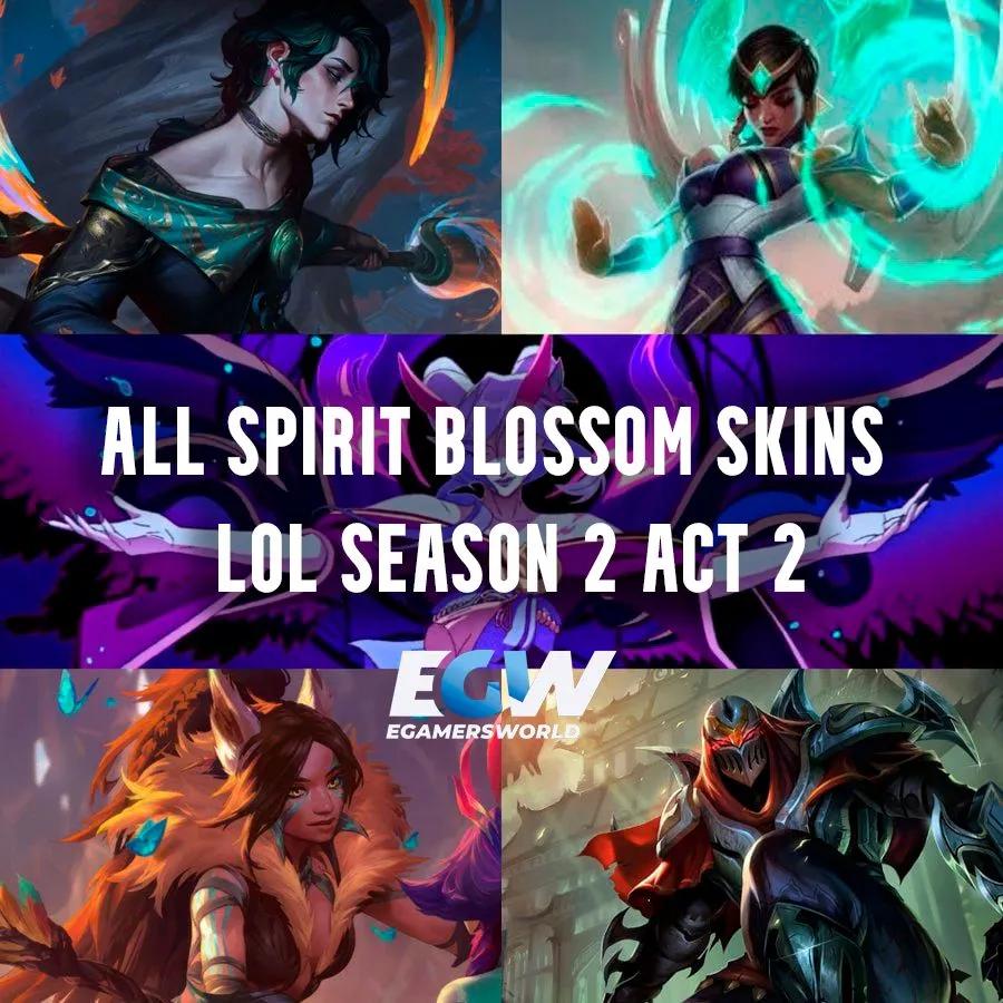  LoL Saison 2 Acte 2 : Liste des skins du Spirit Blossom
