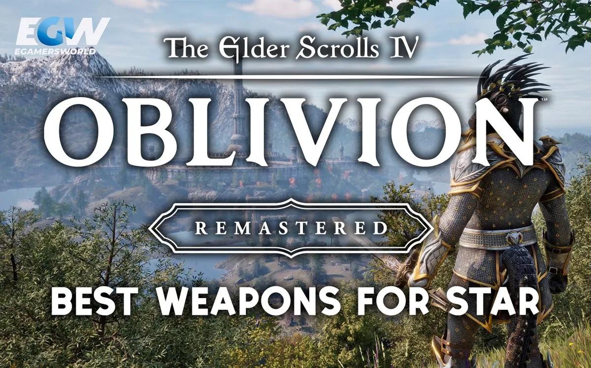 Oblivion Remastered Meilleures armes de départ