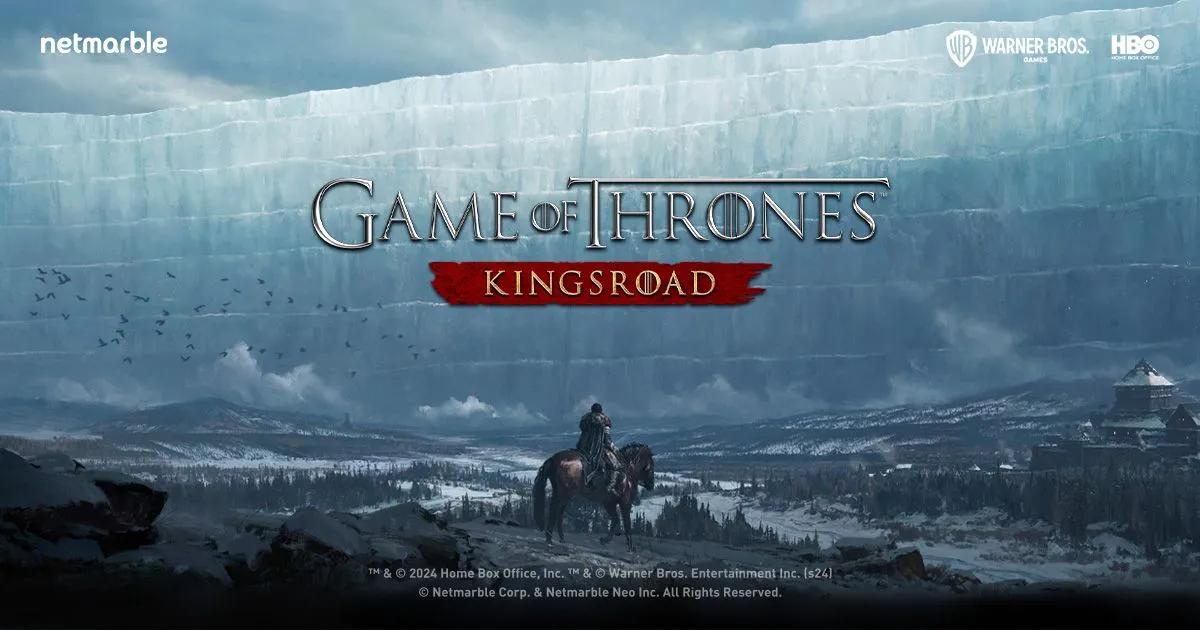 Game of Thrones : Kingsroad ouvre les préinscriptions avant son lancement mondial le 21 mai