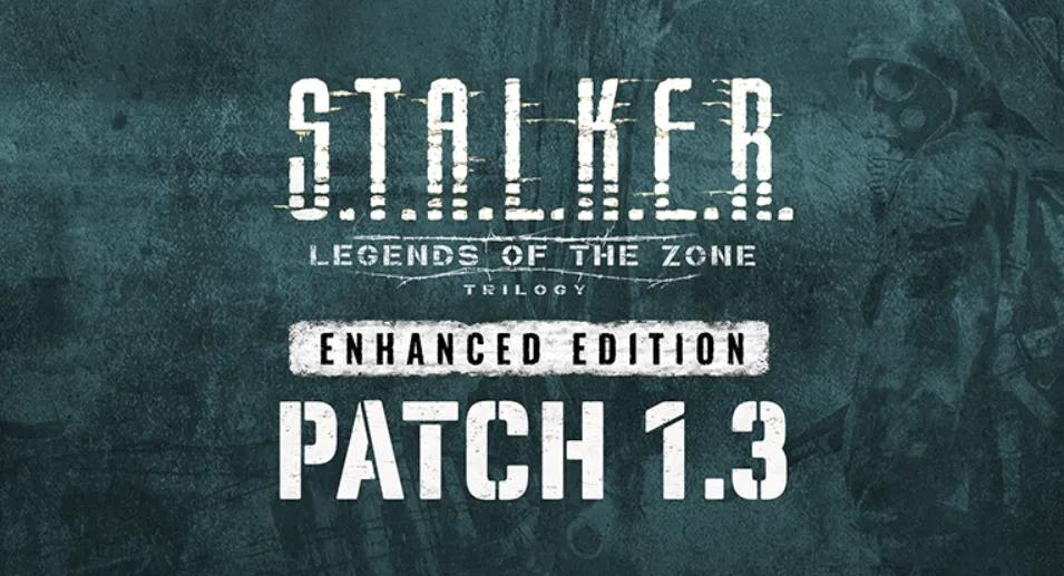 S.T.A.L.K.E.R. : Legends of the Zone Trilogy Enhanced Edition Le patch 1.3 apporte des slots rapides et des corrections de stabilité