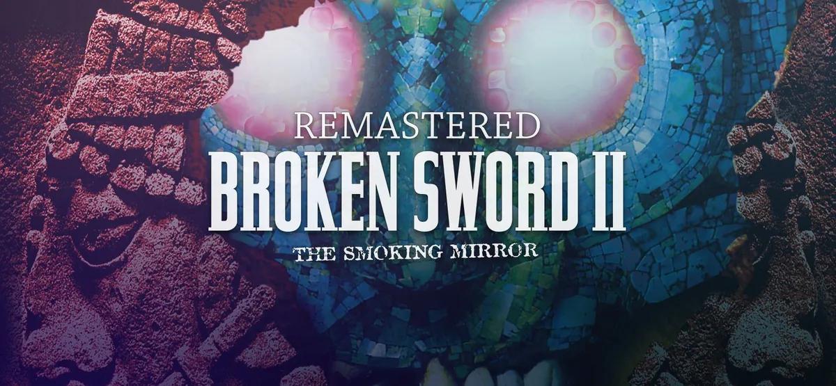 Revolution Software fait revivre un classique avec Broken Sword : The Smoking Mirror - Reforged