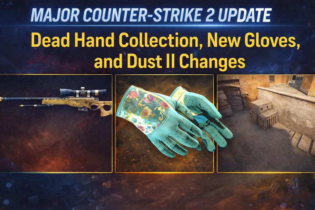 Une mise à jour majeure de Counter-Strike 2 introduit la collection Dead Hand, de nouveaux gants et des changements dans Dust II