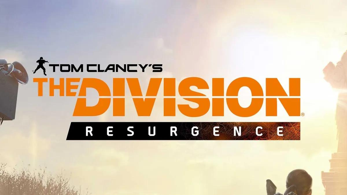 La saison 1 de The Division Resurgence est en ligne - Récompenses gratuites, armes exotiques et événements