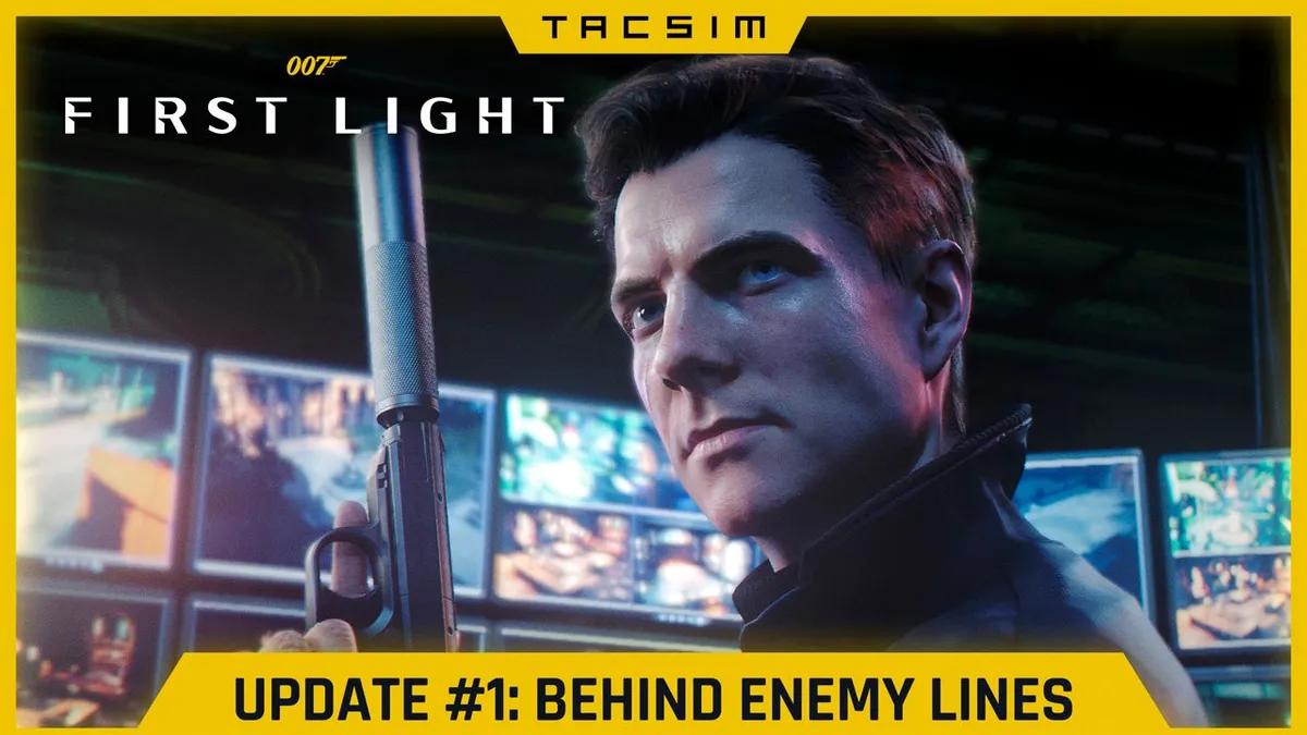 007 First Light a reçu une nouvelle mise à jour - Notes de patch Version 1.1.0