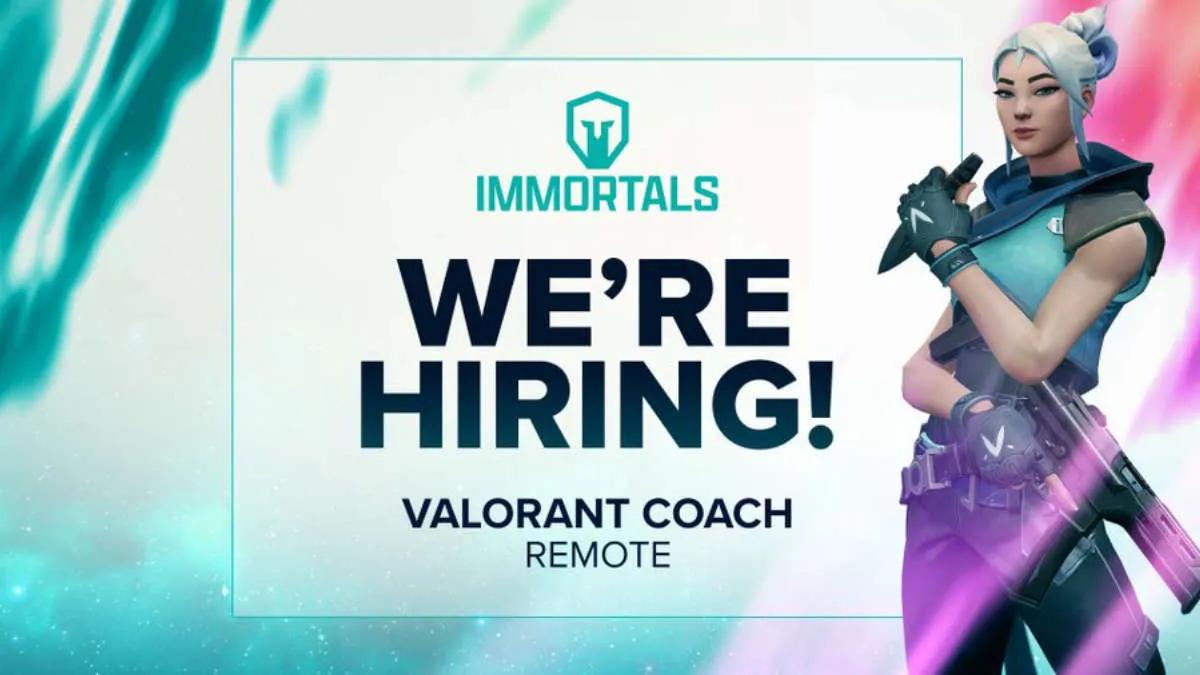 Immortals a annoncé la recherche d'un coach pour VALORANT