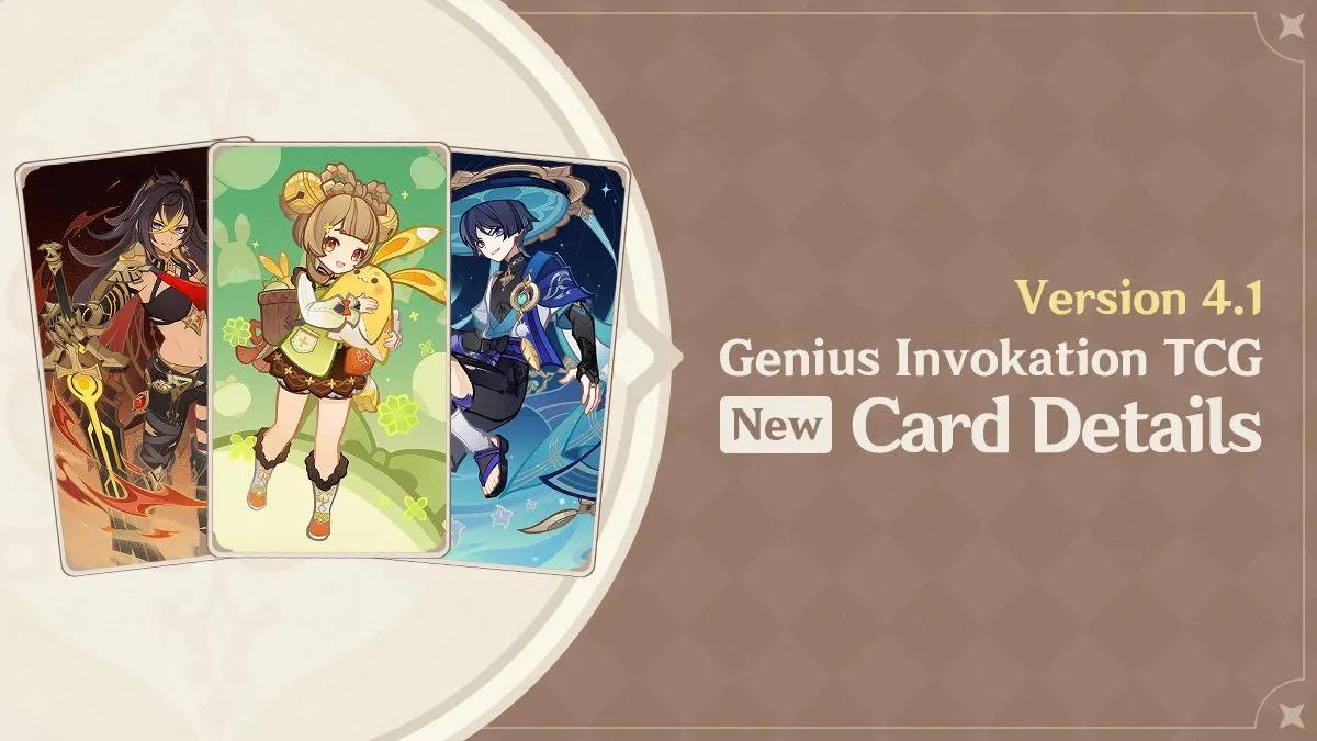 Unveiling the Elemental Excitement: New Genius Invokation Cards and Playable Characters Await in Genshin Impact Version 4.1!