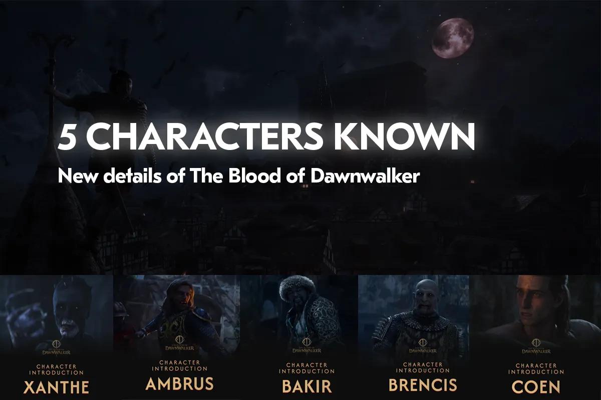 Nouveaux détails sur The Blood of Dawnwalker : cinq vampires révélés