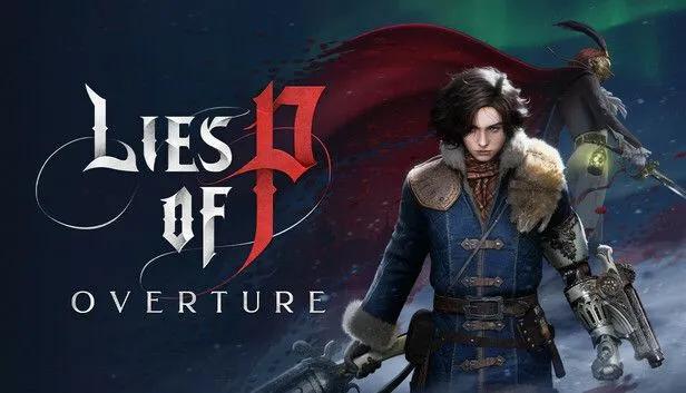 Lies of P s'enrichit d'un DLC dramatique "Overture" - Disponible dès maintenant