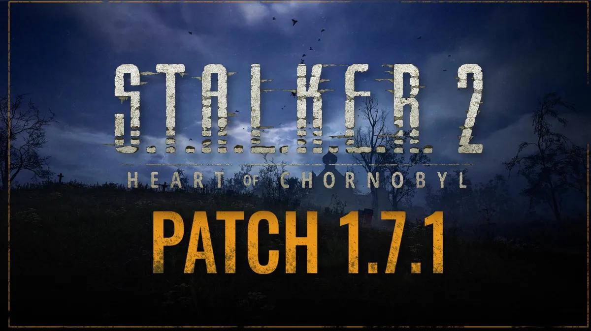 Le Patch Notes 1.7.1 de Stalker 2 apporte des gains de stabilité et des corrections visuelles
