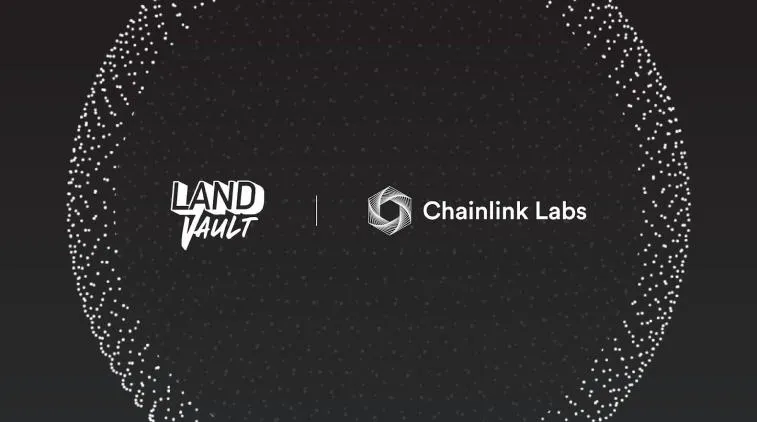 Chainlink s'associera à LandVault. Photo 1